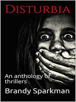 cover image of Disturbia an Anthology of Thrillers